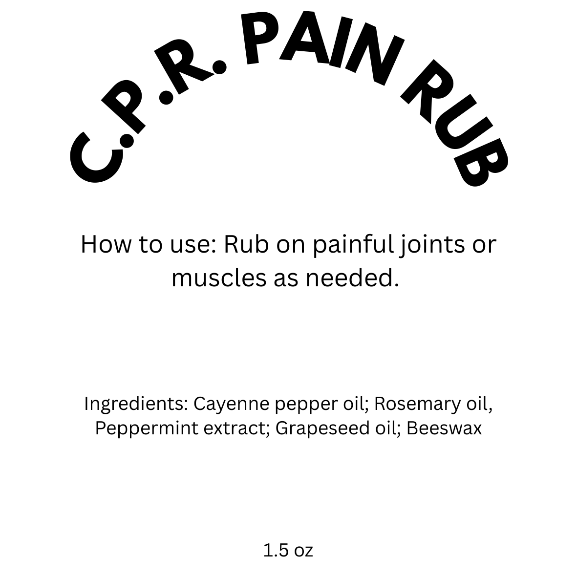 C.P.R. Rub (Cayenne, Peppermint, Rosemary)