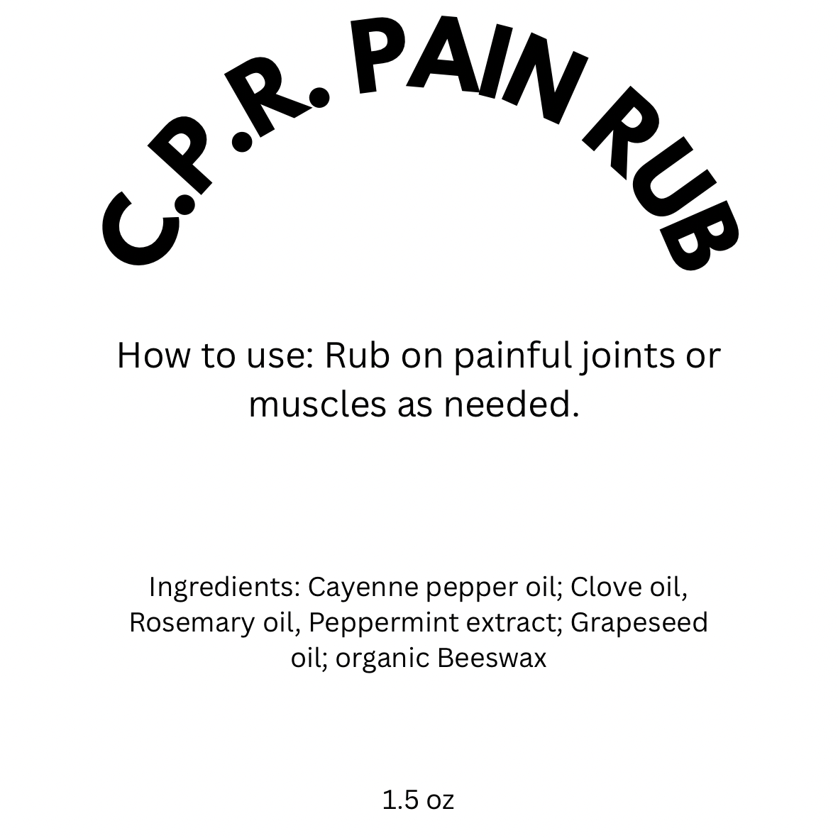 C.P.R. Rub (Cayenne, Cloves, Peppermint, and Rosemary)